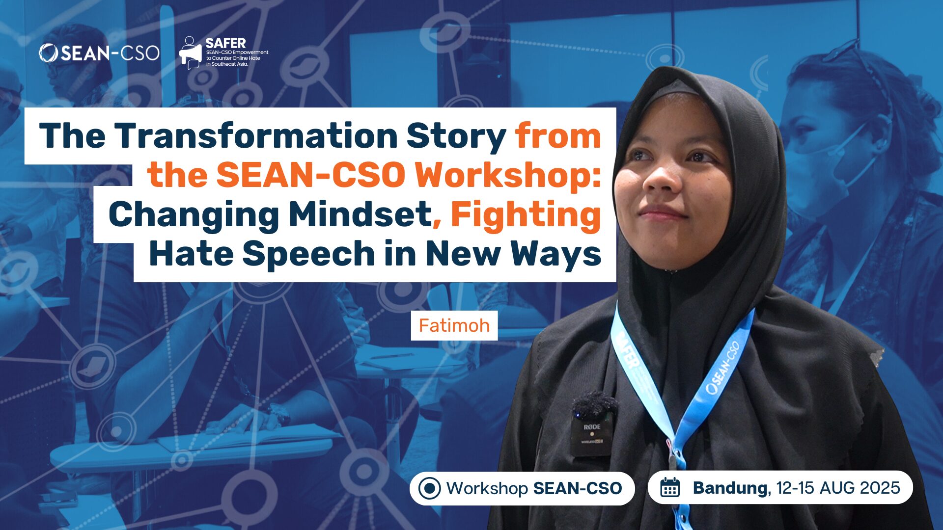 The Transformation Story from the SEAN-CSO Workshop: Changing Mindset, Fighting Hate Speech in New Ways